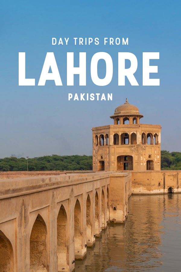 Want to get out of Lahore? These day trips are perfect for travelers interested in seeing off the beaten track historical and cultural places around Lahore, Pakistan.