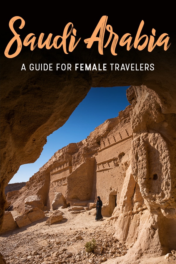 Are you a female traveler planning travel to Saudi Arabia? Saudi Arabia is a tricky country for women travelers, so here's a guide with all the things you need to know about both solo female travel and general travel as a woman in Saudi Arabia. Includes tips on how to stay safe, what to wear, cultural norms to know, and more. Click through for a full female travel guide to the Kingdom of Saudi Arabia.